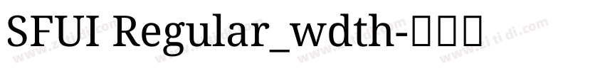 SFUI Regular_wdth字体转换